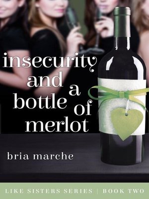 cover image of Insecurity and a Bottle of Merlot